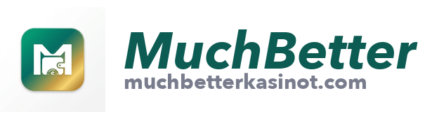 MuchBetter Kasinot
